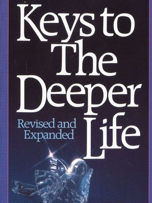 cover image of Keys to the Deeper Life